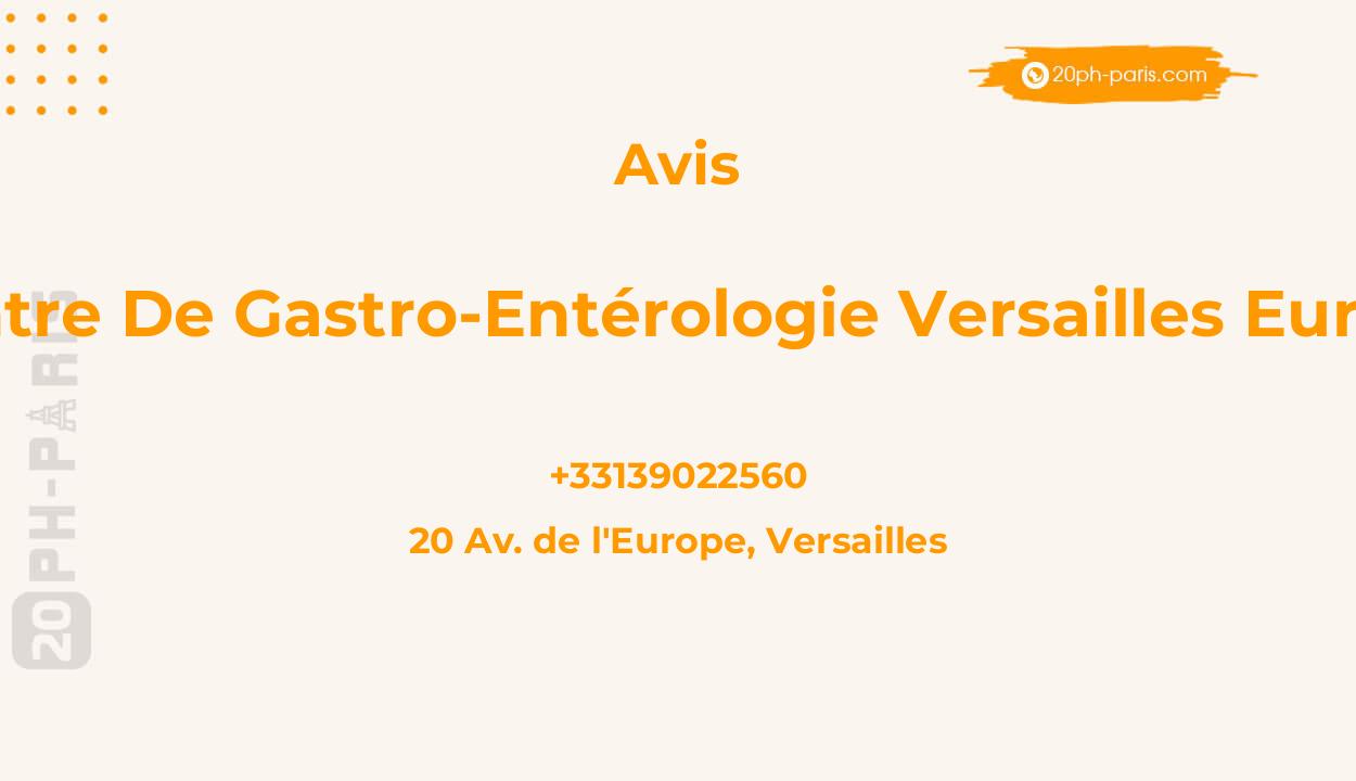 Centre de Gastro-entérologie Versailles Europe