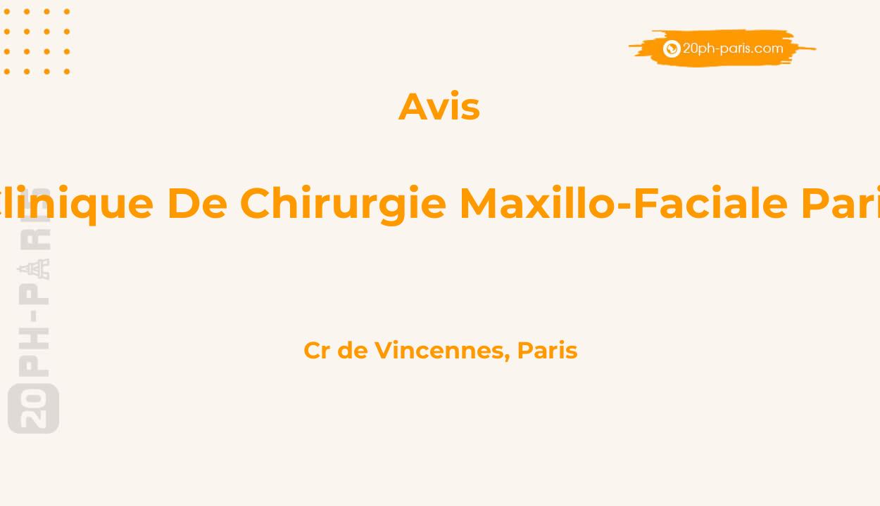 Clinique De Chirurgie Maxillo-Faciale Paris