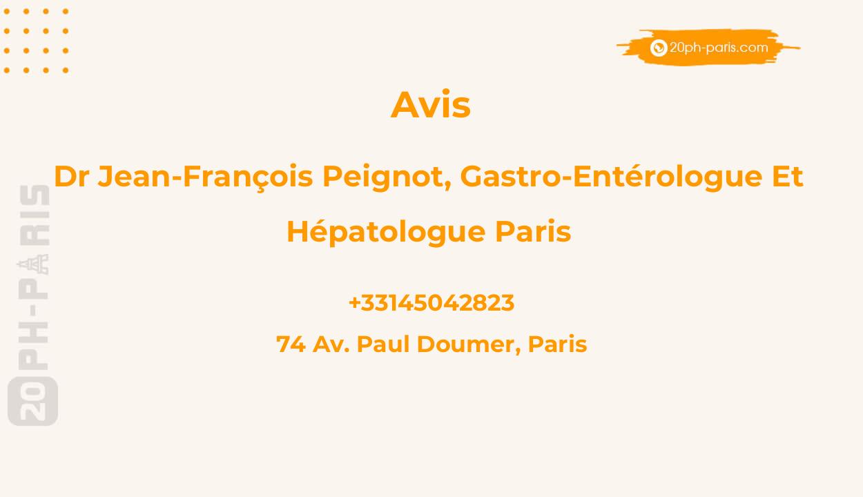Dr Jean-François PEIGNOT, Gastro-entérologue et hépatologue Paris