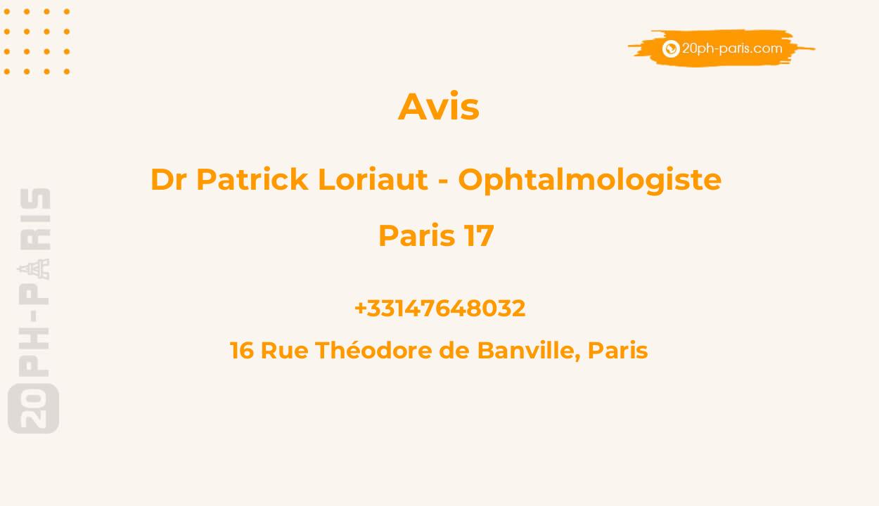 Dr Patrick Loriaut - Ophtalmologiste Paris 17