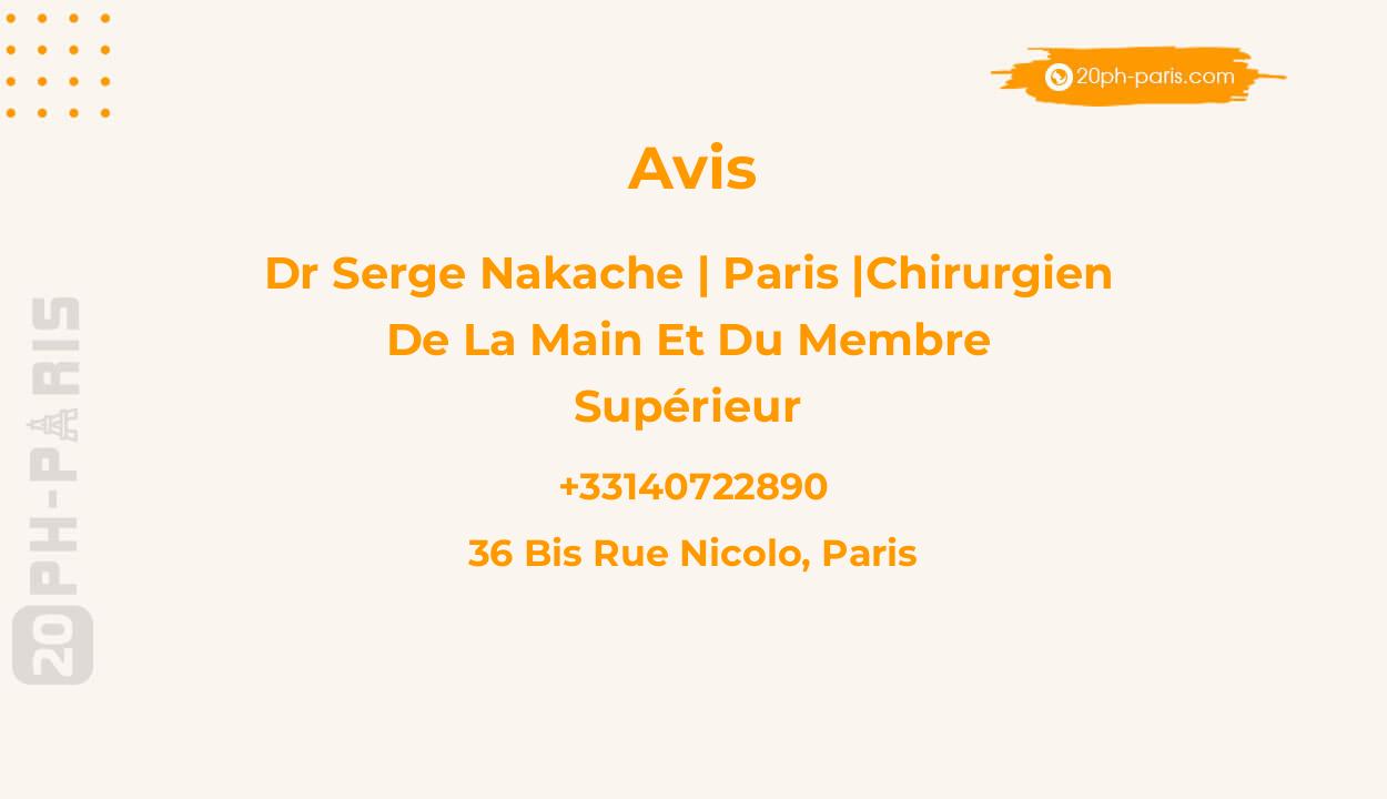 Dr Serge NAKACHE | Paris |Chirurgien de la Main et du Membre Supérieur