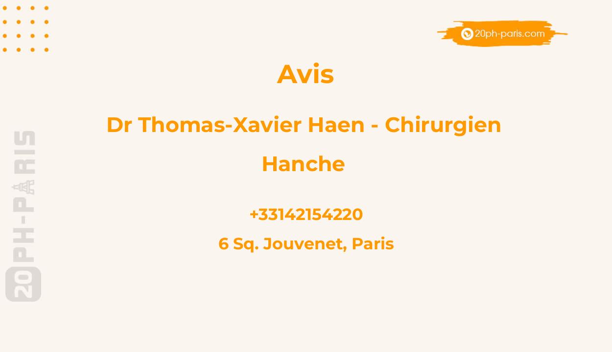 Dr Thomas-Xavier HAEN - Chirurgien Hanche (Paris) - Chirurgien Genou (Paris)