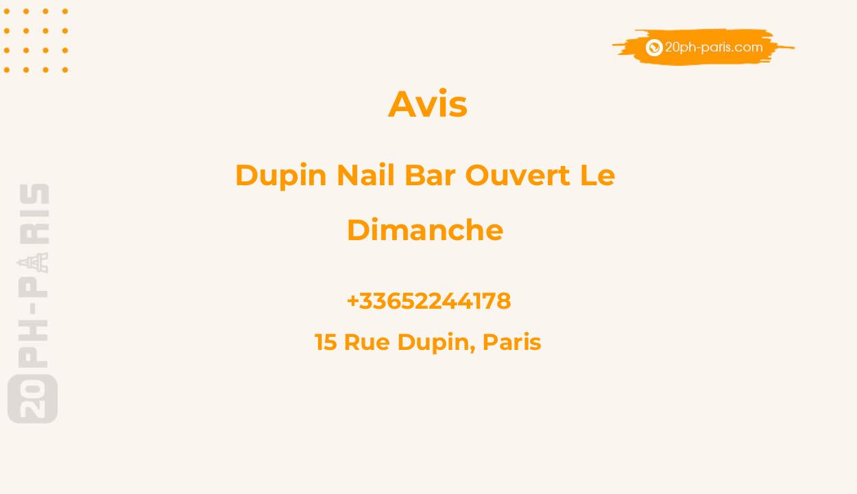 Dupin Nail Bar Ouvert Le Dimanche