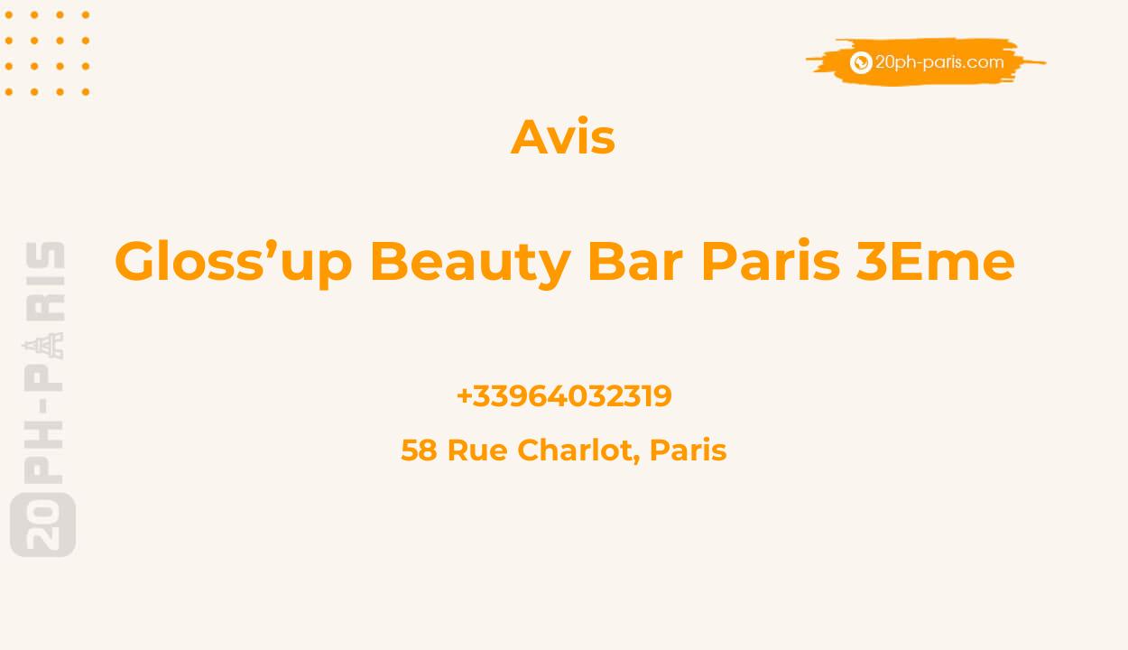 Gloss’Up Beauty Bar Paris 3eme