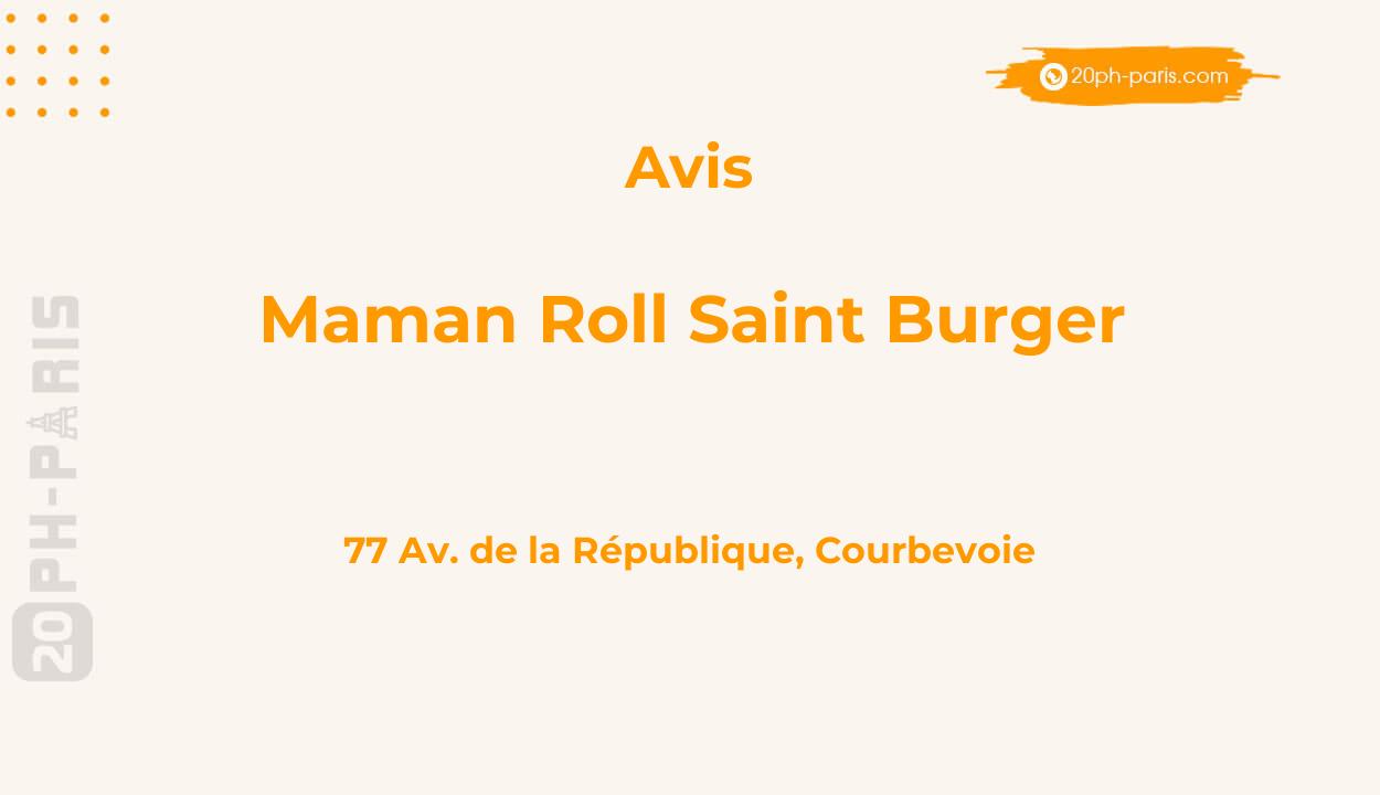 Maman Roll saint burger