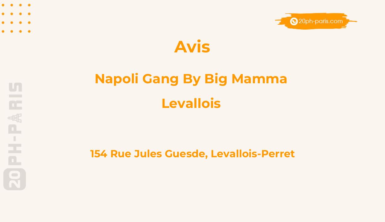 Napoli Gang by Big Mamma Levallois