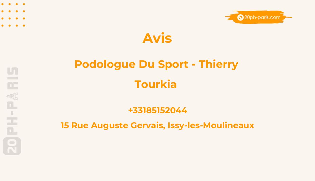 Podologue du sport - Thierry TOURKIA - Issy les Moulineaux