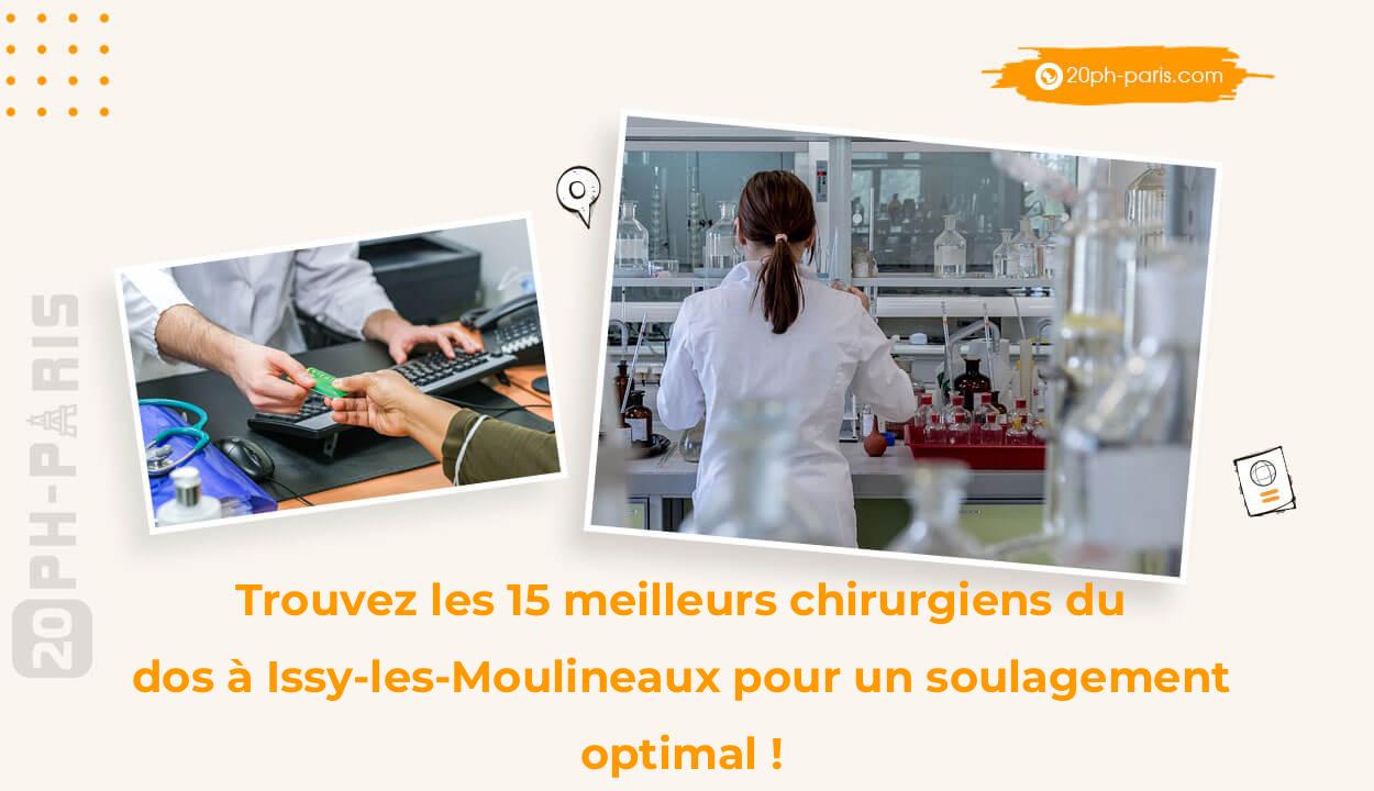 Trouvez les 15 meilleurs chirurgiens du dos à Issy-les-Moulineaux pour un soulagement optimal !