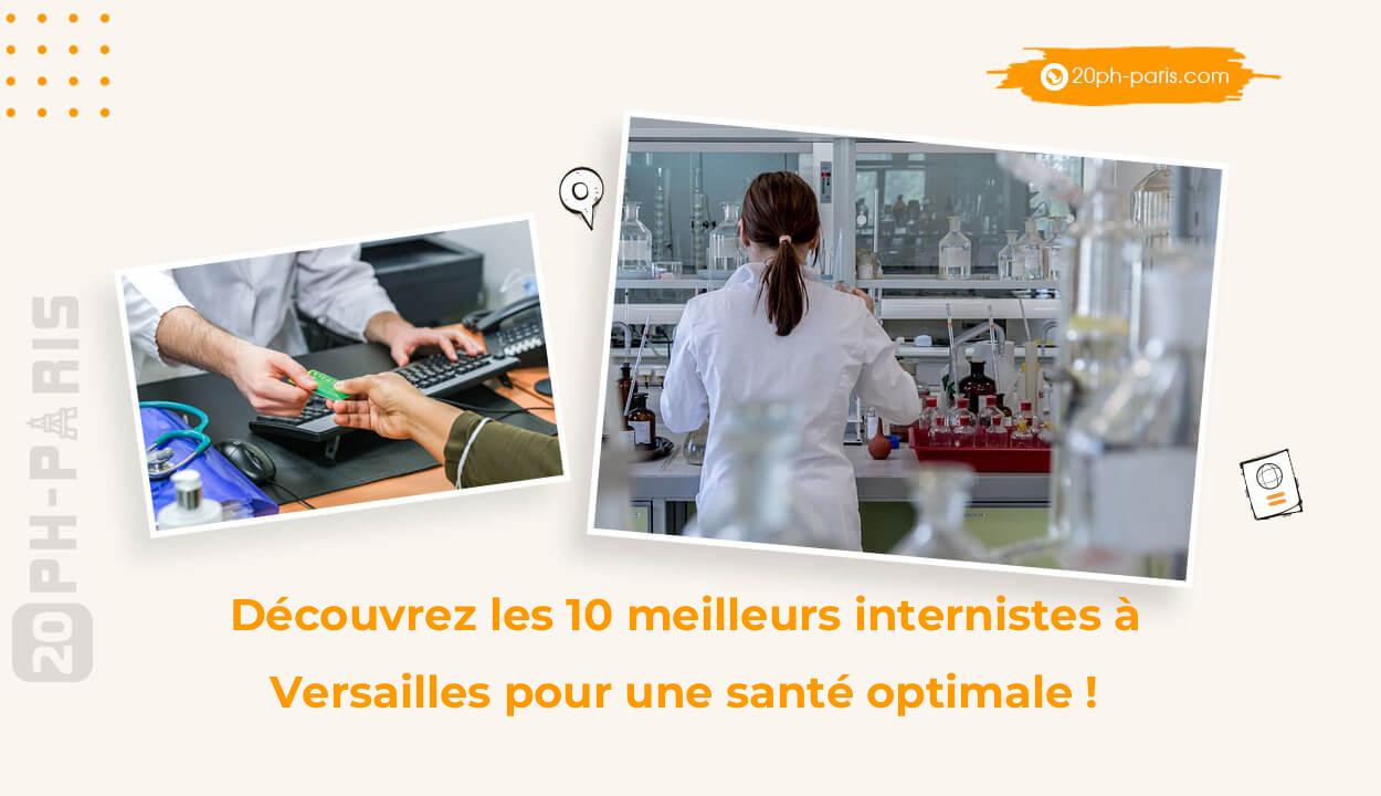 Découvrez les 10 meilleurs internistes à Versailles pour une santé optimale !